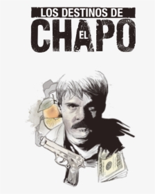 Logo El Chapo Serie, HD Png Download, Transparent PNG