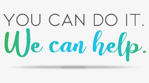 You Can Do It - We Can Do It Health, HD Png Download, Transparent PNG