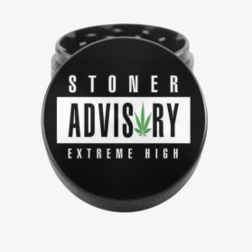 Stoner High Brands Grinder - Stoner Advisory Extreme High, HD Png Download, Transparent PNG