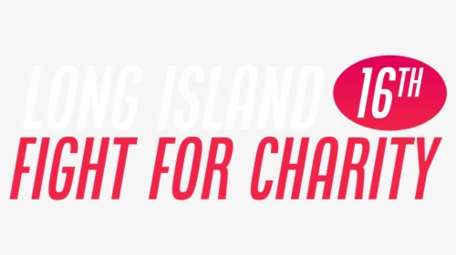 Long Island Fight For Charity - Sign, HD Png Download, Transparent PNG