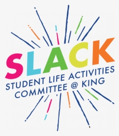 Student Life Activities Committee @ King - Graphic Design, HD Png Download, Transparent PNG