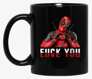 Fuck You Love You Mugs - Fuck You Love You Deadpool, HD Png Download, Transparent PNG