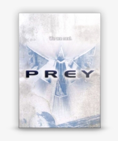 Prey, HD Png Download, Transparent PNG