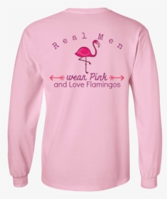 Real Men Wear Pink And Love Flamingos, HD Png Download, Transparent PNG
