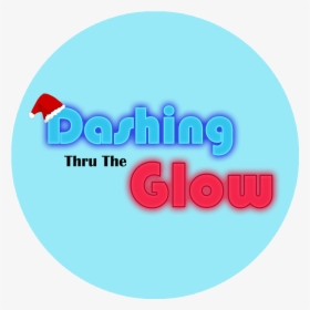Dashing Thru The Glow, HD Png Download, Transparent PNG