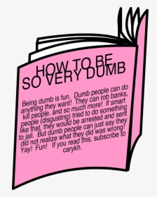 How To Be So Very Dumb, HD Png Download, Transparent PNG