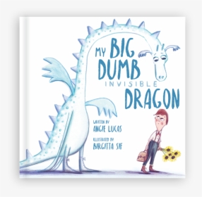 My Big, Dumb Invisible Dragon-3d Book Cover, HD Png Download, Transparent PNG