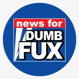 News Dumb Fux Button, HD Png Download, Transparent PNG