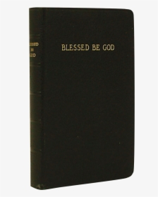 Blessed Be God, HD Png Download, Transparent PNG