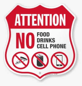 No Food No Drinks No Cell Phone Property Shield Sign, HD Png Download, Transparent PNG