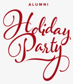 Graphic Image For Alumni Holiday Party, HD Png Download, Transparent PNG
