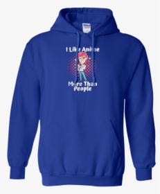 I Like Anime More Than People Funny Manga, Cartoons, - Hoodie, HD Png Download, Transparent PNG