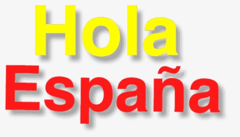 Hola Espana Spain, HD Png Download, Transparent PNG