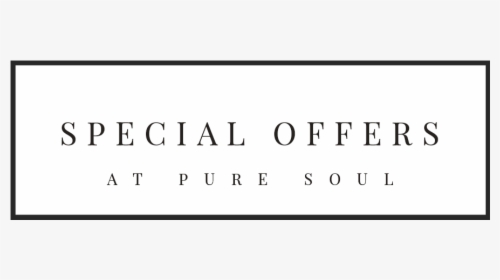 Pure Soul Beauty Therapies Special Offers Banner, HD Png Download, Transparent PNG