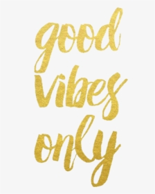 #goodvibesonly #good #vibes #only #quotes #words #text, HD Png Download, Transparent PNG