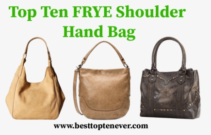 Top Ten Frye Shoulder Hand Bag, HD Png Download, Transparent PNG