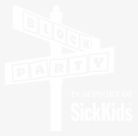 Block Party Png -block Party In Support Of Sickkids,, Transparent Png, Transparent PNG
