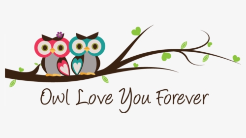 Owl Love You Forever, HD Png Download, Transparent PNG