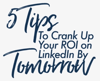 Crank Up Your Roi, HD Png Download, Transparent PNG