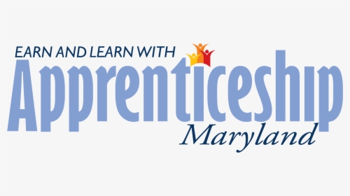 Earn And Learn With Apprenticeship Maryland, HD Png Download, Transparent PNG