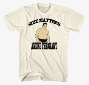 Size Matters Andre The Giant T-shirt, HD Png Download, Transparent PNG
