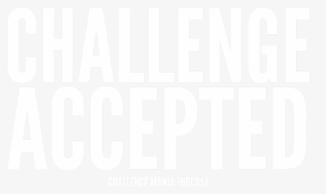 Challenge Accepted White Kids Baby Bodysuit Challenge, HD Png Download, Transparent PNG