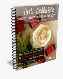 Anti Cellulite Smoothing Whipped Body Butter Recipe, HD Png Download, Transparent PNG