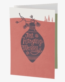 Hanging Merrily Fold Out Holiday Card, HD Png Download, Transparent PNG