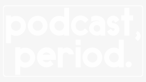 Podcast, Period -, HD Png Download, Transparent PNG