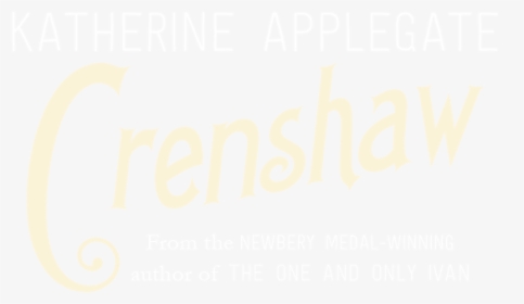 Crenshaw By Katherine Applegate - Calligraphy, HD Png Download, Transparent PNG