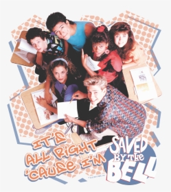 Saved By The Bell Its All Right Men S Regular Fit T-shirt - 1989 Saved By The Bell, HD Png Download, Transparent PNG