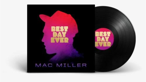 Best Day Ever Vinyl - Mac Miller Best Day Ever Vinyl, HD Png Download, Transparent PNG