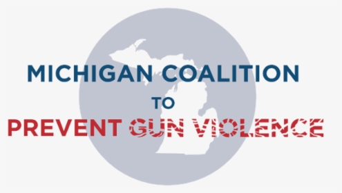 Michigan Coalition To Prevent Gun Violence, HD Png Download, Transparent PNG