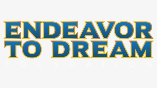Endeavor 2 Dream Foundation - Poster, HD Png Download, Transparent PNG