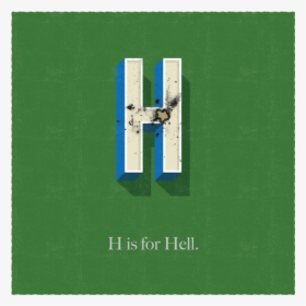 H Is For Hell Burned 3d Humorous Illustration Typography, HD Png Download, Transparent PNG