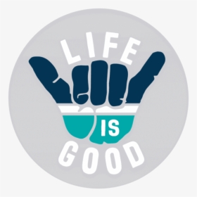 Hang Loose Sticker - Hang Loose Life Is Good, HD Png Download, Transparent PNG