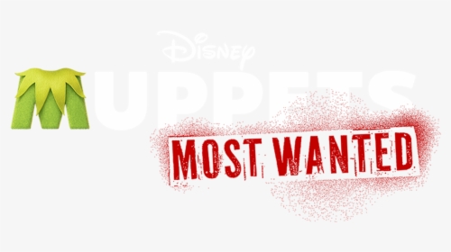 Transparent Muppets Png - Muppets Most Wanted Logo, Png Download, Transparent PNG