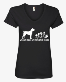 My Cane Corso Ate Your Stick Family Ladies - Id Wax, HD Png Download, Transparent PNG