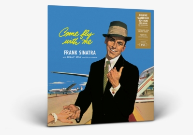 Transparent Frank Sinatra Png - Come Fly With Me Frank Sinatra Album, Png Download, Transparent PNG
