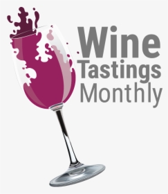 Wine Tastings Monthly - Monthly Wine Tasting, HD Png Download, Transparent PNG