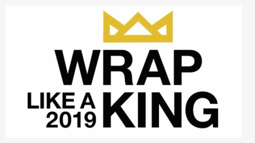 Avery Dennison Wrap Like A King - Wrap Like A King 2019 Logo, HD Png Download, Transparent PNG