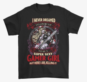 I Never Dreamed I D Grow Up To Be A Super Sexy Gamer - System Of A Down Merch, HD Png Download, Transparent PNG