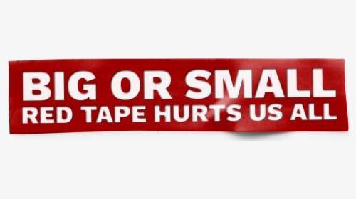 Big Or Small Tape Hurts Us All - Carmine, HD Png Download, Transparent PNG