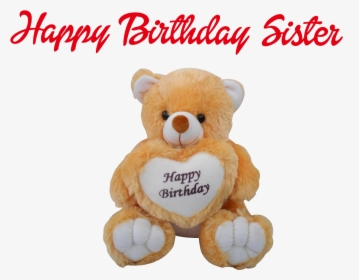 Happy Birthday Sister Png Clipart - Happy Birthday With Teddy, Transparent Png, Transparent PNG