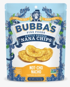 Not Cho Nacho Nana Chips - Bubbas Nana Chips, HD Png Download, Transparent PNG