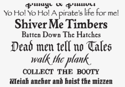 Funny Pirate Quotes And Sayings Quotesgram - Calligraphy, HD Png Download, Transparent PNG