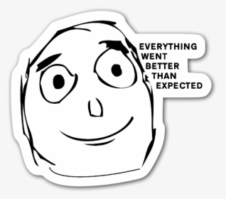 Satisfied Meme Sticker - It's Better Than I Expected, HD Png Download, Transparent PNG