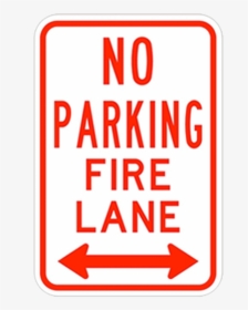 No Parking Fire Lane Double Arrow - Sign, HD Png Download, Transparent PNG