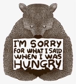 Im Sorry For What I Said Hungry, HD Png Download, Transparent PNG