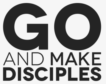 Go And Make Disciples Png, Transparent Png, Transparent PNG